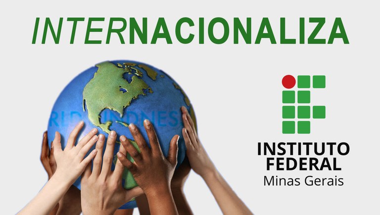 IFMG Abre Inscrições Para O Programa Internacionaliza — Instituto ...